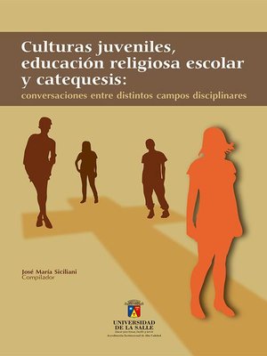 cover image of Culturas juveniles, educación religiosa escolar y catequesis